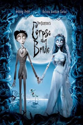  Corpse Bride Uma História Assombrosa Sobre Amor Além da Morte?