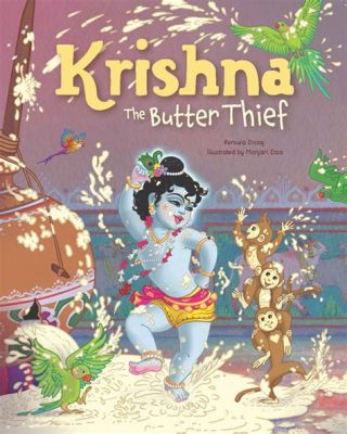 Krishna and the Butter Thief! - An 9th-Century Indian Tale Exploring Temptation, Innocence, and Divine Intervention.