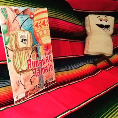  The Runaway Tamale: A Delicious Bite of Magical Realism from Mexico's 21st Century Folklore!