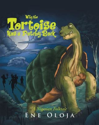  The Tortoise Who Would Be King! A 21st Century Nigerian Folk Tale Exploring Ambition and Unexpected Consequences.